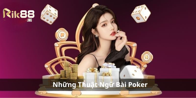 Tìm hiểu những thuật ngữ của game poker online tại Zet88