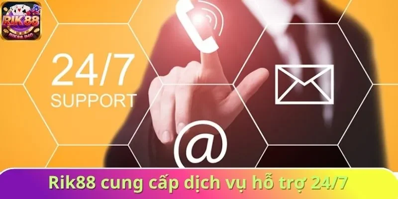 Rik88 cung cấp dịch vụ hỗ trợ 24/7 