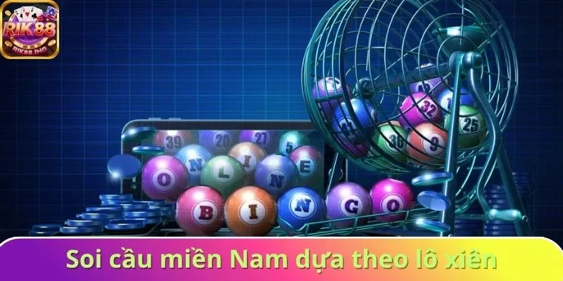 Soi cầu miền Nam dựa theo lô xiên Soi cầu miền Nam dựa theo lô xiên